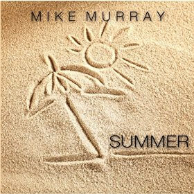 Mike Murray New Album Summer