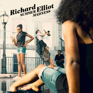 Richard Elliot Album Summer Madness