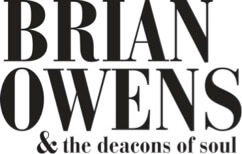 Brian Owens and The Deacons Of Soul New Album